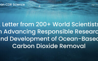 A Letter from 200+ World Scientists on Advancing Responsible Research and Development of Ocean-Based Carbon Dioxide Removal